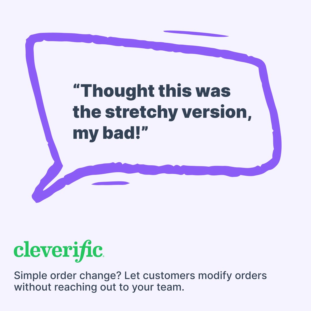 Cleverific social graphic with a customer note: thought this was the stretchy version, my bad